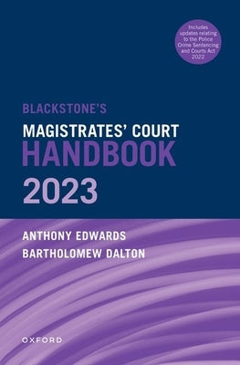 Blackstone's Magistrates' Court Handbook 2023 by Dalton, Bartholomew