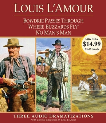 Bowdrie Passes Through/Where Buzzards Fly/No Man's Man by L'Amour, Louis