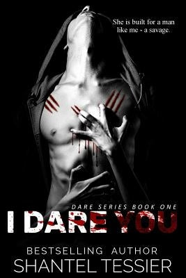 I Dare You by Tessier, Shantel