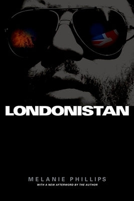 Londonistan by Phillips, Melanie