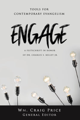Engage: Tools for Contemporary Evangelism by Price, Wm Craig