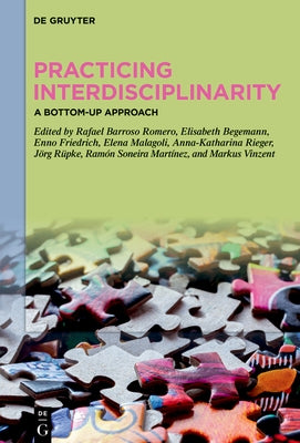 Practicing Interdisciplinarity: A Bottom-Up Approach by Barroso Romero, Rafael