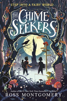 The Chime Seekers by Montgomery, Ross