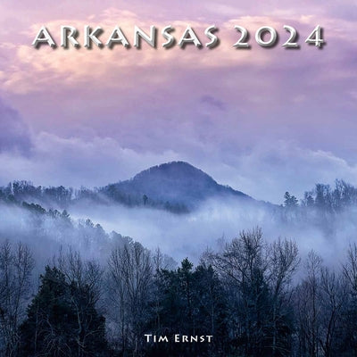 2024 Arkansas Wall Calendar by Ernst, Tim