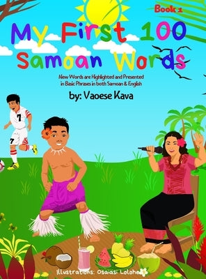 My First 100 Samoan Words Book 1 by Kava, Vaoese