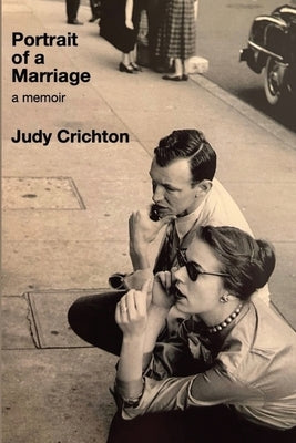 Portrait of a Marriage: A Memoir by Crichton, Judy