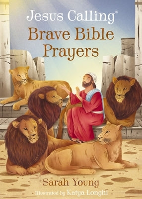 Jesus Calling Brave Bible Prayers by Young, Sarah