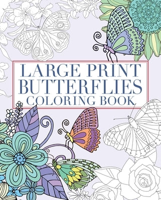 Large Print Butterflies Coloring Book by Willow, Tansy