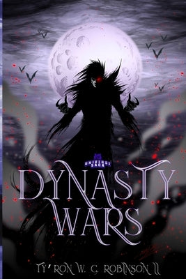 Dynasty Wars by Robinson, Ty'ron W. C., II