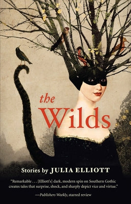 The Wilds by Elliott, Julia