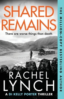 Shared Remains by Lynch, Rachel