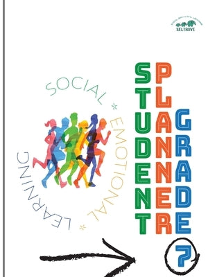 Social-Emotional Learning (SEL) Student Planner Grade 7 by Nobleza, Janna