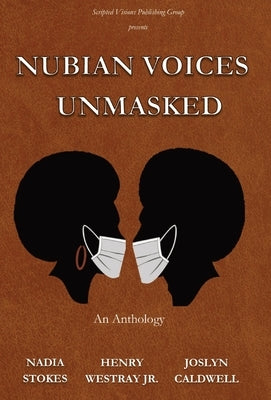 Nubian Voices Unmasked by Stokes, Nadia