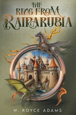 The Ring from Rairarubia by Adams, W. Royce