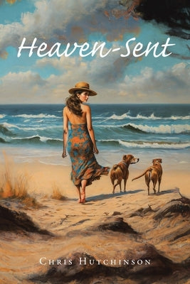 Heaven-Sent by Hutchinson, Chris