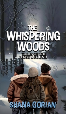 The Whispering Woods by Gorian, Shana