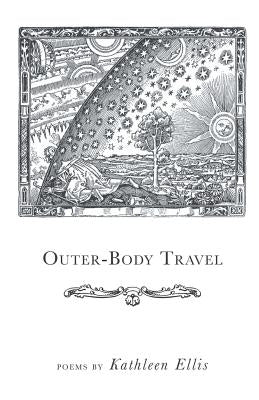 Outer-Body Travel by Ellis, Kathleen