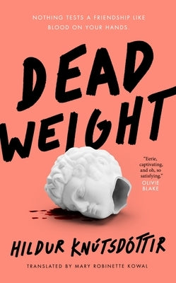 Dead Weight by KnÃºtsdÃ³ttir, Hildur