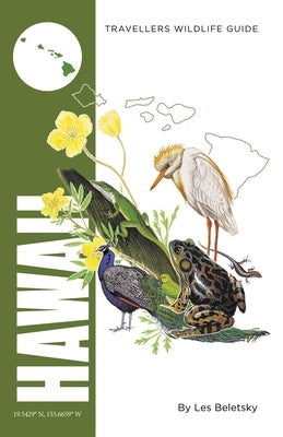 Hawaii (Interlink Traveller's Wildlife Guides): Interlink Traveller's Wildlife Guide by Beletsky, Les