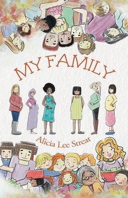 My Family by Streat, Alicia Lee
