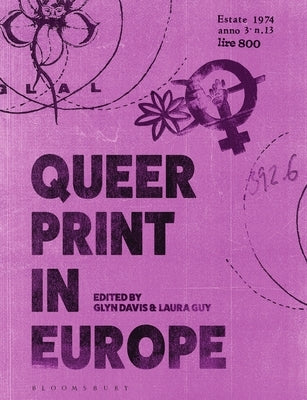 Queer Print in Europe by Davis, Glyn