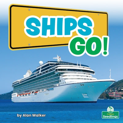 Ships Go! by Walker, Alan