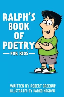 Ralph's poetry for kids by Krgovic, Darko