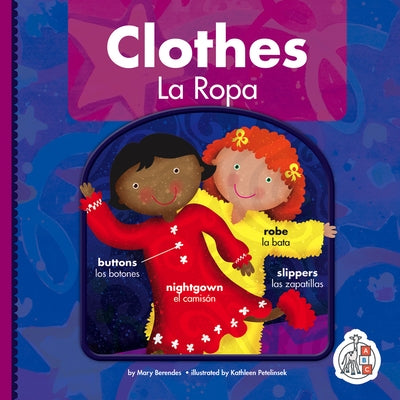 Clothes/La Ropa by Berendes, Mary
