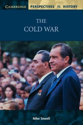 The Cold War by Sewell, Mike