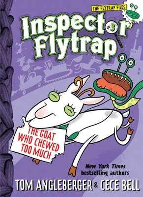 Inspector Flytrap in the Goat Who Chewed Too Much (Inspector Flytrap #3) by Angleberger, Tom