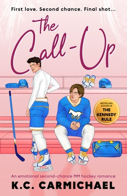 The Call-Up: An Emotional Second-Chance MM Hockey Romance by Carmichael, K. C.