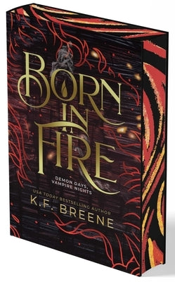 Born in Fire (Demon Days, Vampire Nights, Book 1) by Breene, K. F.