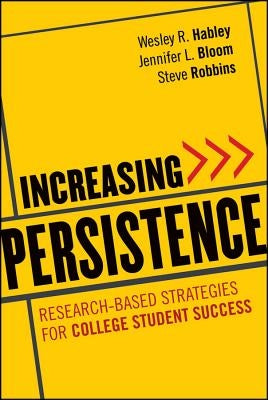 Increasing Persistence by Habley, Wesley R.