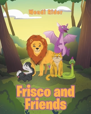 Frisco and Friends by Rider, Wendi