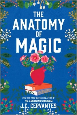 The Anatomy of Magic by Cervantes, J. C.