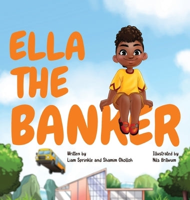 Ella The Banker by Sprinkle, Liam