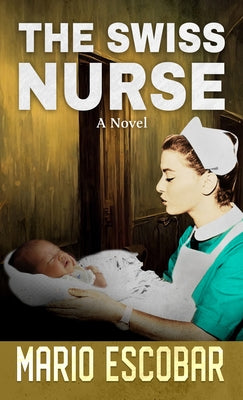 The Swiss Nurse by Escobar, Mario