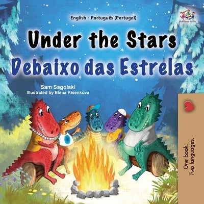 Under the Stars (English Portuguese Portugal Bilingual Kids Book) by Sagolski, Sam