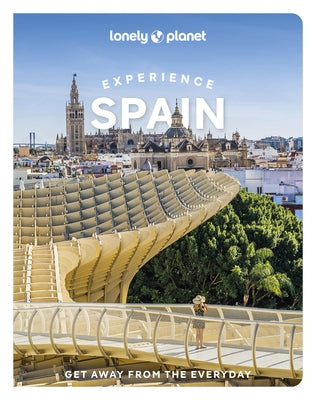 Lonely Planet Experience Spain by Fox, Esme