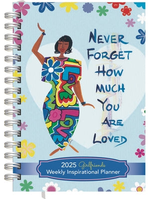 Never Forget How Much You Are Loved by Cidne Wallace