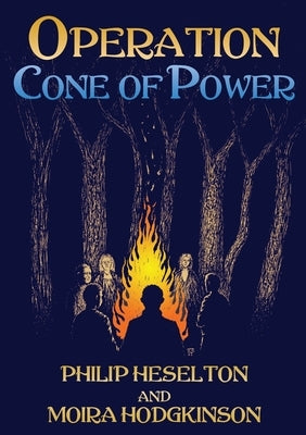 Operation Cone of Power by Heselton, Philip