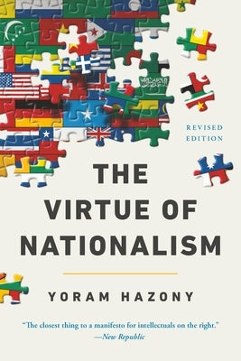 The Virtue of Nationalism by Hazony, Yoram