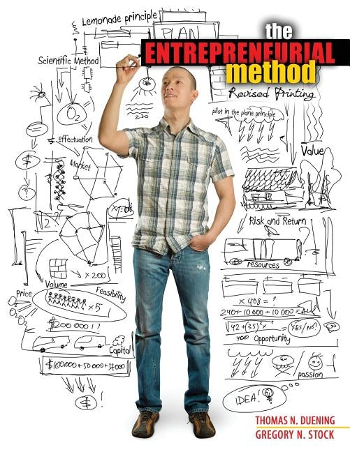 The Entrepreneurial Method by Duening-Stock