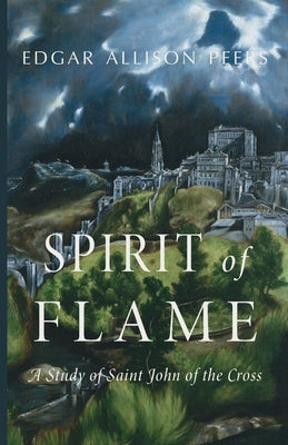 Spirit of Flame by Peers, Edgar Allison