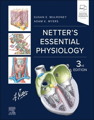 Netter's Essential Physiology by Mulroney, Susan