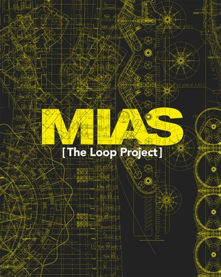 The Loop Project by Architects, Mias