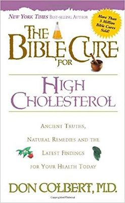 The Bible Cure for High Cholesterol by Colbert, Don