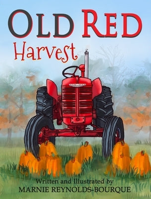 Old Red Harvest by Bourque Reynolds, Marnie