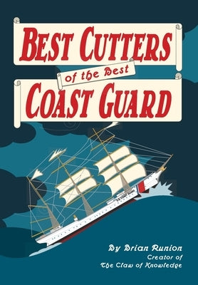 Best Cutters of the Best Coast Guard by Runion, Brian