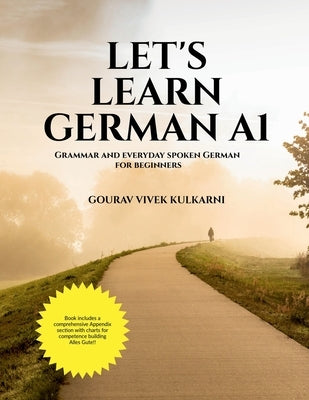 Let's Learn German A1: Grammar and everyday spoken German for beginners by Gourav Vivek Kulkarni